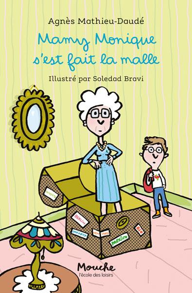 Emprunter Mamy Monique s'est fait la malle livre