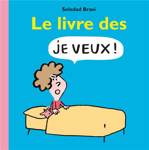 Emprunter Le livre des je veux ! livre