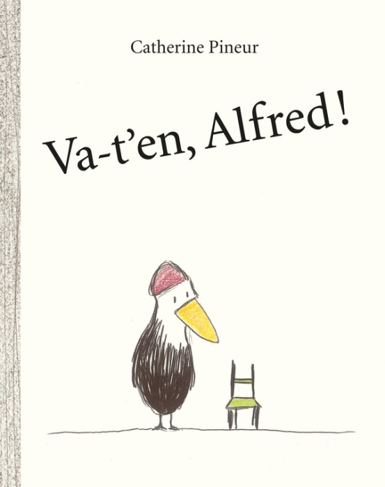 Emprunter Alfred : Va-t'en, Alfred ! livre