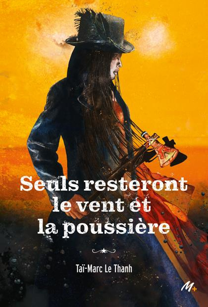 Emprunter Cycle de la poudre Tome 2 : Seuls resteront le vent et la poussière livre
