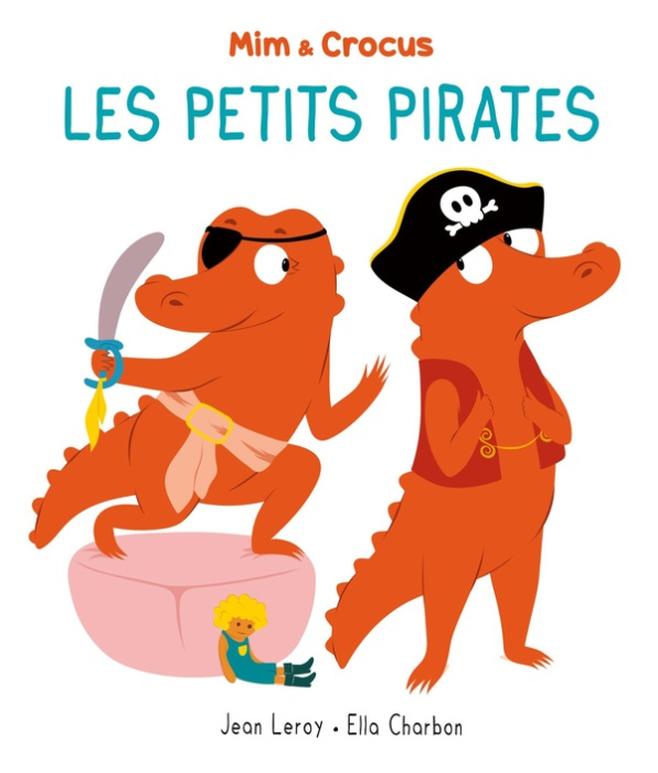 Emprunter Mim et Crocus : Les petits pirates livre