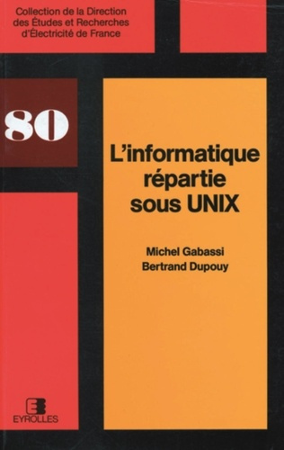 Emprunter L'INFORMATIQUE REPARTIE SOUS UNIX livre