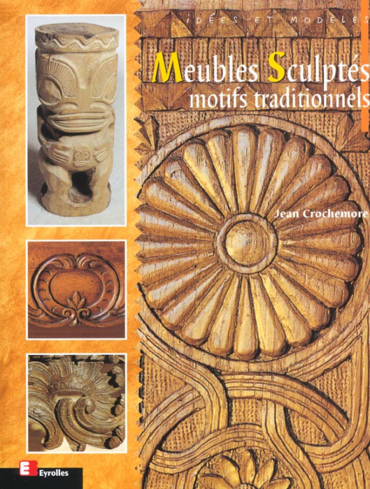 Emprunter Meubles sculptés. Motifs traditionnels livre