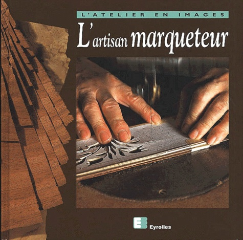 Emprunter L'artisan marqueteur livre