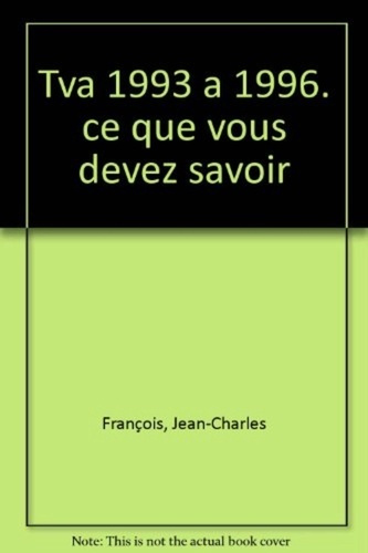 Emprunter TVA, 1993-1996. Ce que vous devez savoir livre