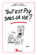 Emprunter Tout est psy dans la vie ? livre