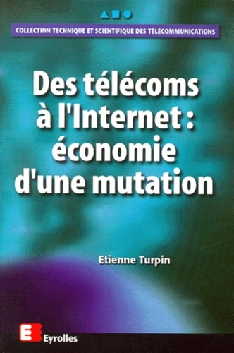 Emprunter Des télécoms à l'Internet. Économie d'une mutation livre