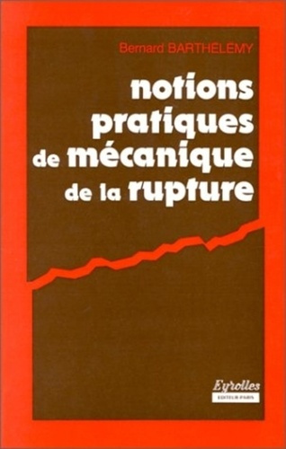 Emprunter NOTIONS PRATIQUES DE MECANIQUE DE RUPTURE livre