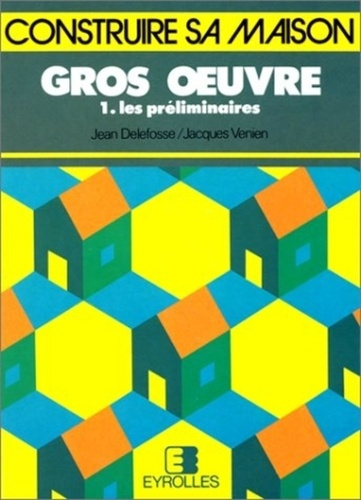 Emprunter GROS OEUVRE 1 - LES PRELIMINAIRES livre