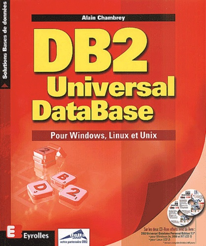 Emprunter DB2 Universal Database. Pour Windows, Linux et Unix, avec 2 CD-ROM livre