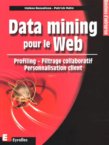Emprunter Data mining pour le Web. Profiling, filtrage collaboratif, personnalisation client livre