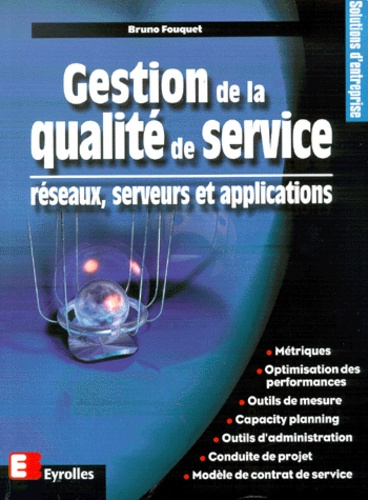 Emprunter Gestion de la qualité de service. Réseaux, serveurs et applications livre
