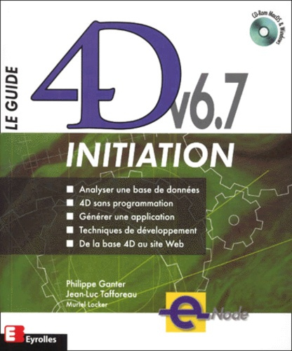 Emprunter Le guide 4D v 6.7 initiation. Avec CD-ROM livre