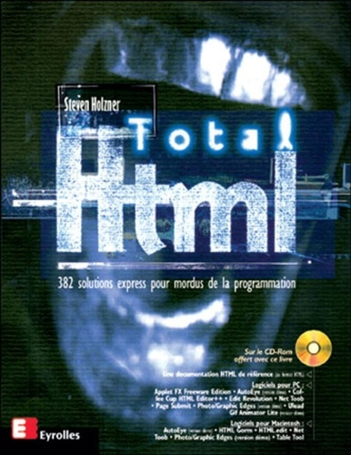 Emprunter Total HTML. 382 solutions express pour mordus de la programmation, avec CD-ROM livre