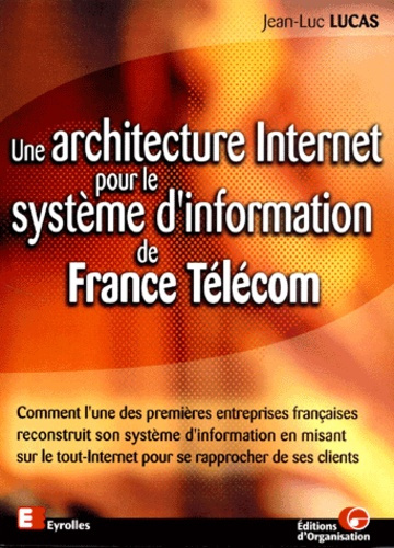 Emprunter Une architecture Internet pour le système d'information de France Télécom livre