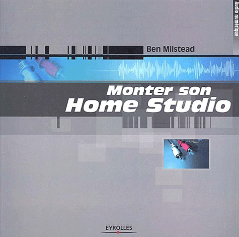 Emprunter Monter son Home Studio livre