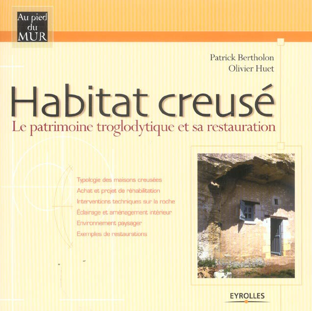 Emprunter Habitat creusé. Le patrimoine troglodytique et sa restauration livre