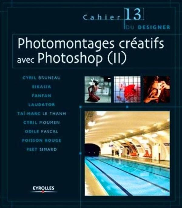 Emprunter Photomontages créatifs avec Photoshop. Tome 2 livre
