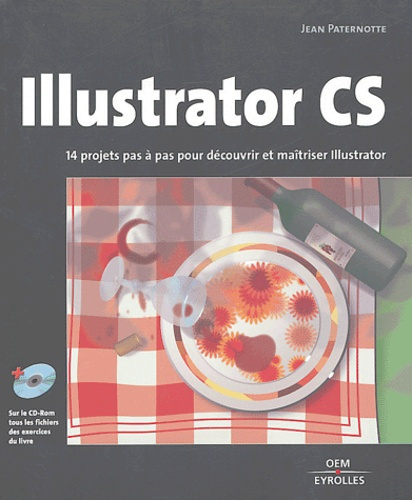 Emprunter Illustrator CS. Avec 1 CD-ROM livre