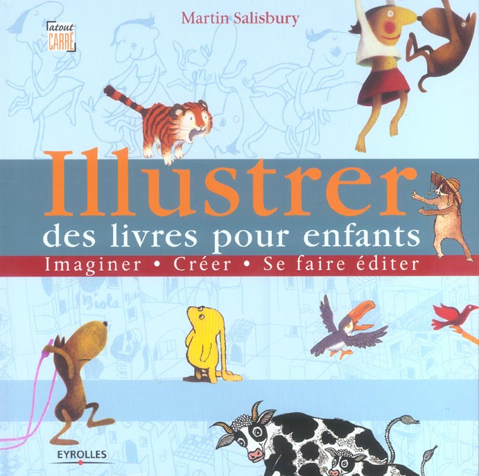 Emprunter Illustrer des livres pour enfants. Imaginer, créer, se faire éditer livre