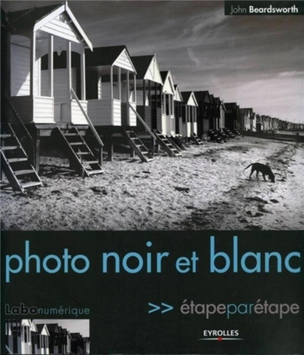 Emprunter Photo noir et blanc. Etape par étape livre