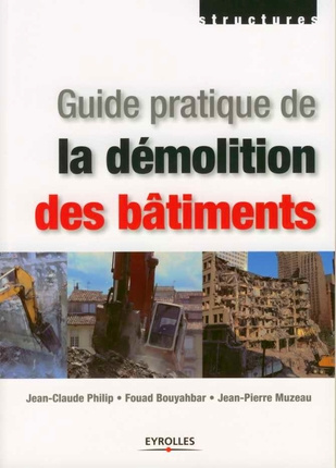 Emprunter Guide pratique de la démolition des bâtiments livre