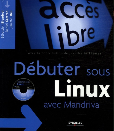 Emprunter Débuter sous Linux avec Mandriva. Avec 1 CD-ROM livre