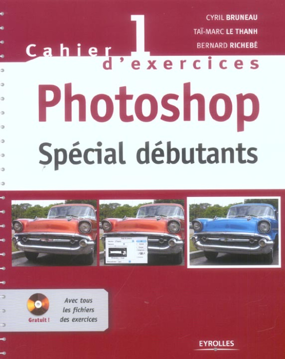 Emprunter Photoshop spécial débutants. Cahier d'exercices 1, avec 1 CD-ROM livre