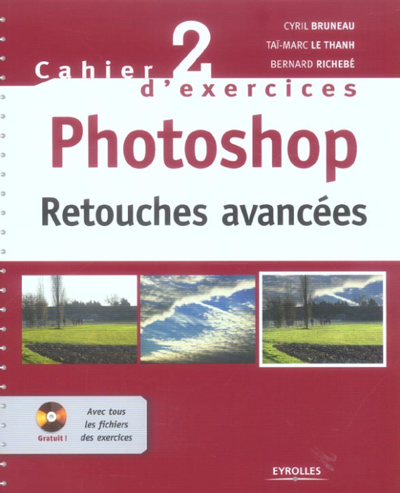 Emprunter Photoshop. Retouches avancées, avec 1 CD-ROM livre