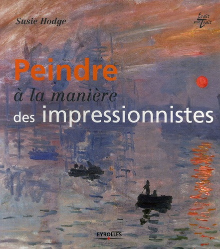 Emprunter Peindre à la manière des impressionnistes livre