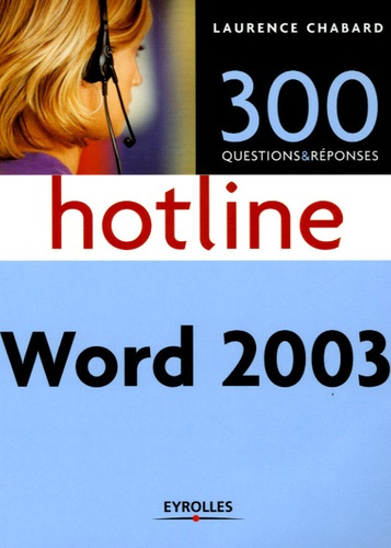 Emprunter 300 questions et réponses hotline Word 2003 livre
