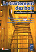 Emprunter Le traitement des bois dans la construction. Termite, capricorne, lyctus, syrex, mérule... comment s livre