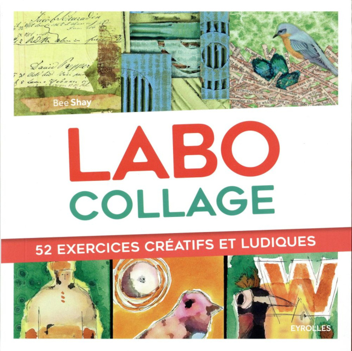Emprunter Labo collage. 52 exercices créatifs et ludiques livre