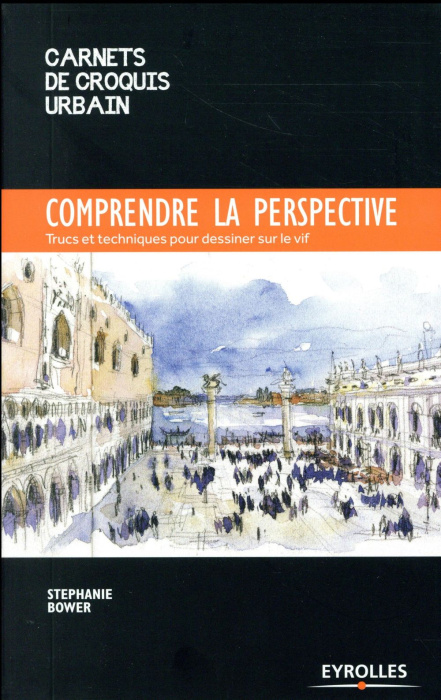 Emprunter Comprendre la perspective. Trucs et techniques pour dessiner sur le vif livre