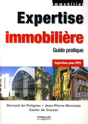 Emprunter Expertise immobilière. Guide pratique Expertises pour OPCI, 4e édition livre