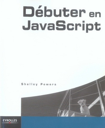 Emprunter Débuter en JavaScript livre