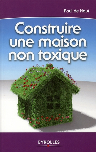 Emprunter Construire une maison non toxique livre