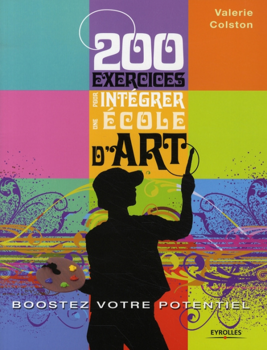 Emprunter 200 exercices pour intégrer une école d'art livre