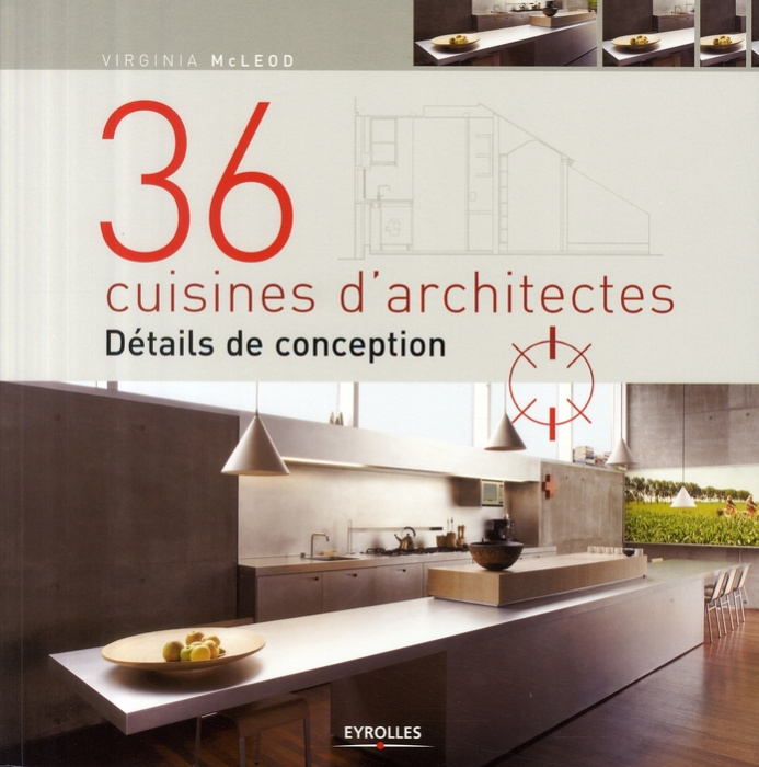 Emprunter 36 cuisines d'architectes. Détails de conception livre