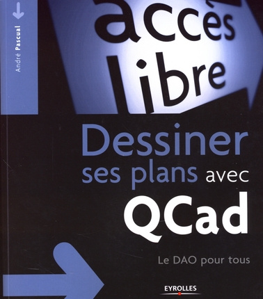 Emprunter Dessiner ses plans avec QCad. Le DAO pour tous livre