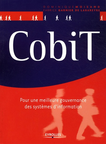 Emprunter CobiT. Pour une meilleure gouvernance des systèmes d'information livre