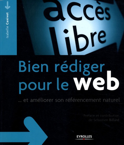 Emprunter Bien rédiger pour le web. Et améliorer son référencement naturel livre