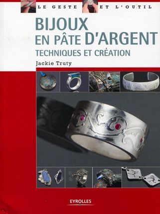 Emprunter Bijoux en pâte d'argent. Techniques et création livre