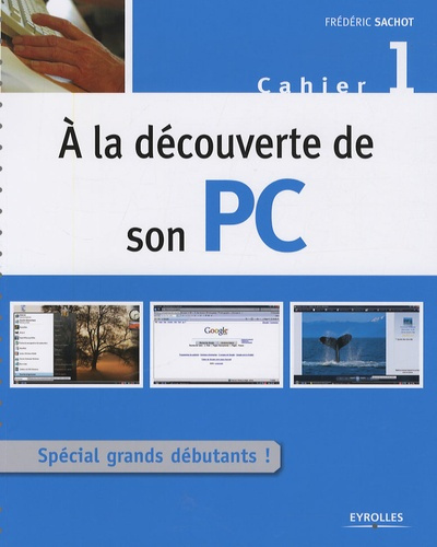 Emprunter A la découverte de son PC. Cahier 1 livre
