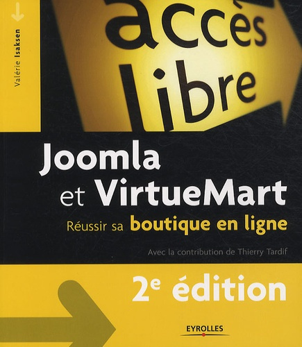 Emprunter Joomla et VirtueMart. Réussir sa boutique en ligne, 2e édition livre