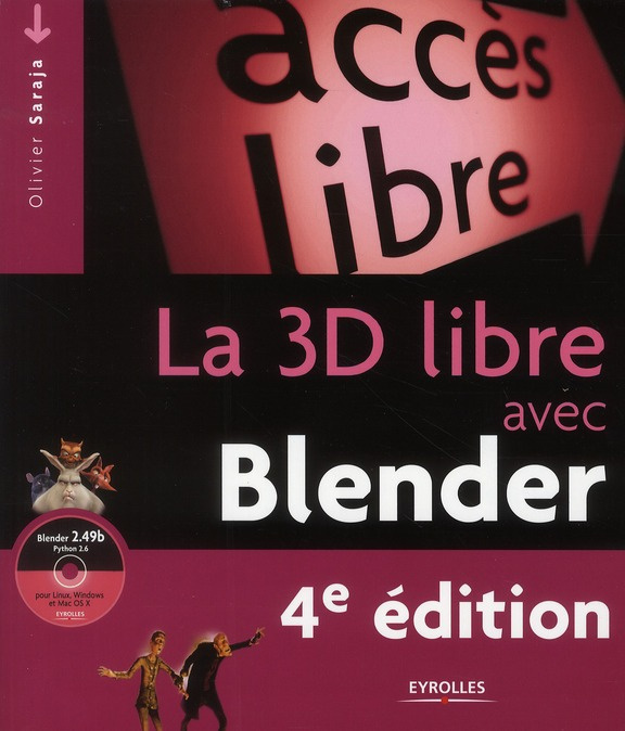 Emprunter La 3D libre avec Blender. 4e édition. Avec 1 CD-ROM livre