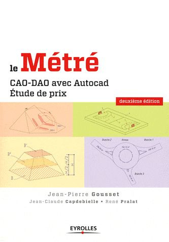 Emprunter Le Métré. CAO-DAO avec Autocad, étude de prix, 2e édition livre