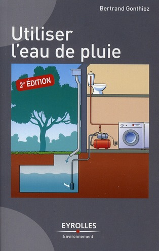 Emprunter Utiliser l'eau de pluie. 2e édition livre