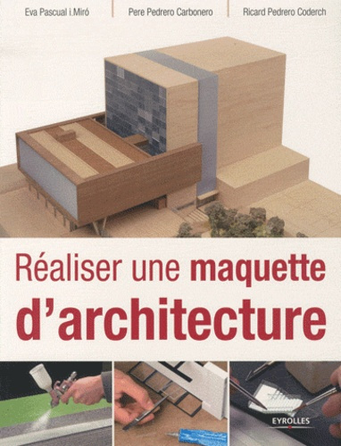 Emprunter Réaliser une maquette d'architecture livre