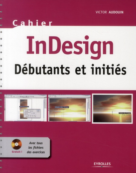 Emprunter InDesign. Débutants et initiés, avec 1 CD-ROM livre